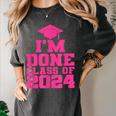 I'm Done Class Of 2024 Pink Girls Women Graduation Women's Comfort Colors T-Shirt Pepper