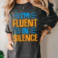 I'm Fluent In Silence I Introvert Women's Comfort Colors T-Shirt Pepper I'm Fluent In Silence I Introvert Women's Comfort Colors T-Shirt Pepper