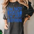 I'm Not Quite I'm Overthinking Introvert Quote Women's Comfort Colors T-Shirt Pepper