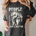Introvert Bigfoot People Not A Big Fan Dad Joke Women's Comfort Colors T-Shirt Pepper