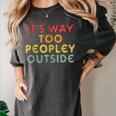 Introvert Its Way Too Peopley Women's Comfort Colors T-Shirt Pepper