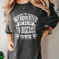Introvert Quote Introverted But Willing To Discuss Anime Women's Comfort Colors T-Shirt Pepper
