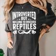 Introvert Quotes Introverted But Willing To Discuss Reptiles Women's Comfort Colors T-Shirt Pepper Introvert Quotes Introverted But Willing To Discuss Reptiles Women's Comfort Colors T-Shirt Pepper