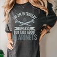 Im An Introvert Unless You Talk About Clarinets Women's Comfort Colors T-Shirt Pepper