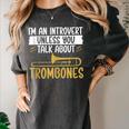 Im An Introvert Unless You Talk About Trombone Women's Comfort Colors T-Shirt Pepper