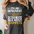 Im An Introvert Unless You Talk About Trumpets Women's Comfort Colors T-Shirt Pepper Im An Introvert Unless You Talk About Trumpets Women's Comfort Colors T-Shirt Pepper