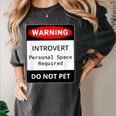 Introvert Warning Danger Do Not Pet Disturb Anti-Social Women's Comfort Colors T-Shirt Pepper