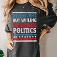 Introvert But Willing To Discuss Politics USA Elections 2024 Women's Comfort Colors T-Shirt Pepper