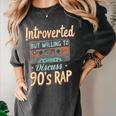 Introverted But Willing To Discuss 90s Rap Women's Comfort Colors T-Shirt Pepper Introverted But Willing To Discuss 90s Rap Women's Comfort Colors T-Shirt Pepper