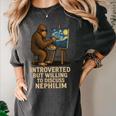 Introverted But Willing To Discuss Nephilim Women's Comfort Colors T-Shirt Pepper