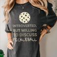 Introverted But Willing To Discuss Pickleball Women's Comfort Colors T-Shirt Pepper Introverted But Willing To Discuss Pickleball Women's Comfort Colors T-Shirt Pepper