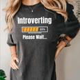 Introverting Please Wait Humor Sarcastic Geek Gamer Jokes Premium Women's Comfort Colors T-Shirt Pepper Introverting Please Wait Humor Sarcastic Geek Gamer Jokes Premium Women's Comfort Colors T-Shirt Pepper