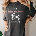 Its Esq Actually Female Lawyer Graduation Pass The Bar Exam Women's Comfort Colors T-Shirt Pepper