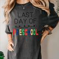 Kids Last Day Of Preschool Graduation Women's Comfort Colors T-Shirt Pepper