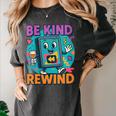 Be Kind Rewind 90s VHS Nostalgia Retro Women's Comfort Colors T-Shirt Pepper