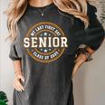 My Last First Day Senior 2025 Graduation Class Of 2025 Women's Comfort Colors T-Shirt Pepper