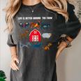 Life Is Better Around The Farm Nostalgia Trendy Women's Comfort Colors T-Shirt Pepper