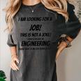 I Am Looking For A Job ENGINEERING Graduation Women's Comfort Colors T-Shirt Pepper