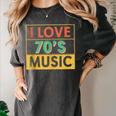 I Love 70's Music Retro Style Nostalgia Vibe 1970 70's Party Women's Comfort Colors T-Shirt Pepper I Love 70's Music Retro Style Nostalgia Vibe 1970 70's Party Women's Comfort Colors T-Shirt Pepper