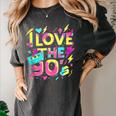 I Love The 90'S 90s Retro Nostalgia Women's Comfort Colors T-Shirt Pepper