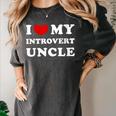 I Love My Introvert Uncle I Heart My Introvert Uncle Women's Comfort Colors T-Shirt Pepper I Love My Introvert Uncle I Heart My Introvert Uncle Women's Comfort Colors T-Shirt Pepper