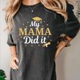 My Mama Did It Proud Class Senior Graduate Graduation Women's Comfort Colors T-Shirt Pepper