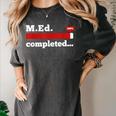 Master Of Education Completed Teacher Master Graduation For Men Women Women's Comfort Colors T-Shirt Pepper