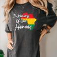 In Memory Of Our Heroes Pride Juneteenth Women's Comfort Colors T-Shirt Pepper In Memory Of Our Heroes Pride Juneteenth Women's Comfort Colors T-Shirt Pepper