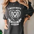 In Memory Of Husband Lung Cancer Awareness Products Women's Comfort Colors T-Shirt Pepper In Memory Of Husband Lung Cancer Awareness Products Women's Comfort Colors T-Shirt Pepper