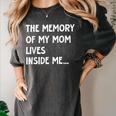 The Memory Of My Mom Lives Inside Me Cute Daughter Mother's Women's Comfort Colors T-Shirt Pepper