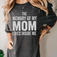 The Memory Of My Mom Lives Inside Me Women's Comfort Colors T-Shirt Pepper