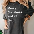 Merry Christmas Sarcastic Phrase For Introvert People Women's Comfort Colors T-Shirt Pepper Merry Christmas Sarcastic Phrase For Introvert People Women's Comfort Colors T-Shirt Pepper