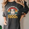 Millennials Please Be Patient With Me I'm From The 1900s Premium Women's Comfort Colors T-Shirt Pepper