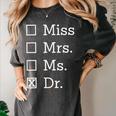 Miss Mrs Ms Dr Shirt Doctorate New Doctor Graduation Women's Comfort Colors T-Shirt Pepper