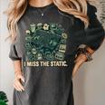 I Miss The Static Retro VHS Nostalgia Art Women's Comfort Colors T-Shirt Pepper