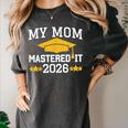 My Mom Mastered It Class Of 2026 Family Masters Graduation Women's Comfort Colors T-Shirt Pepper