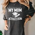 My Mom Mastered It Masters Degree Graduation Women MBA Women's Comfort Colors T-Shirt Pepper
