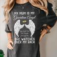 My Mum Is My Guardian Angel In Heaven Memorial Memory Miss Women's Comfort Colors T-Shirt Pepper My Mum Is My Guardian Angel In Heaven Memorial Memory Miss Women's Comfort Colors T-Shirt Pepper