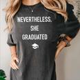 Nevertheless She Graduated Graduation For Her Women's Comfort Colors T-Shirt Pepper