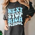 Next Stop High School Elementary School Graduation 2025 Women's Comfort Colors T-Shirt Pepper