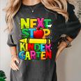 Next Stop Kindergarten Preschool Graduation 2023 Boys Girls Women's Comfort Colors T-Shirt Pepper