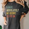I Have No Desire To Fit In Shy Introvert Sarcasm AntiSocial Women's Comfort Colors T-Shirt Pepper I Have No Desire To Fit In Shy Introvert Sarcasm AntiSocial Women's Comfort Colors T-Shirt Pepper