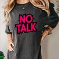 No Small Talk Zone – Introvert Quote Women's Comfort Colors T-Shirt Pepper No Small Talk Zone – Introvert Quote Women's Comfort Colors T-Shirt Pepper