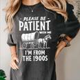 Nostalgic Wagon Jest Please Be Patient I'm From The 1900s Premium Women's Comfort Colors T-Shirt Pepper