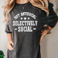 Not Antisocial Selectively Social Introvert Women's Comfort Colors T-Shirt Pepper