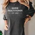 Nurse Practitioner Est 2023 PN Nursing School Graduation Women's Comfort Colors T-Shirt Pepper