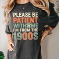 Old People Please Be Patient With Me I'm From The 1900s Premium Women's Comfort Colors T-Shirt Pepper