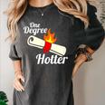 One Degree Hotter Graduation T Shirt For College Grads Women's Comfort Colors T-Shirt Pepper