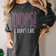 Oops I Don't Care Humor Small Talk Hater Introvert Women's Comfort Colors T-Shirt Pepper