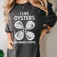 I Like Oysters And Maybe Three People Saying Introvert Women's Comfort Colors T-Shirt Pepper